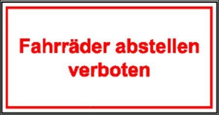 Fahrräder abstellen verboten