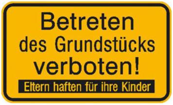 Betreten des Grundstücks verboten
