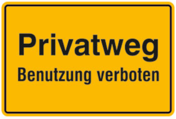 Privatweg Benutzung verboten