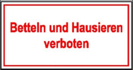 Betteln und Hausieren verboten