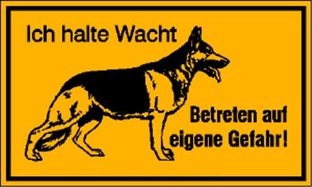 Ich halte Wacht Betreten auf eigene Gefahr